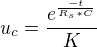 $u_{c}=\frac{e^{\frac{-t}{R_{s}*C}}}{K}$