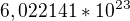 $6,022141*10^{23}$