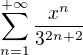 $\sum_{n=1}^{+\infty } \frac{x^{n}}{3^{2n+2}}$