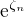 $\textrm{e}^{\zeta_n}$