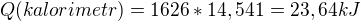 $Q (kalorimetr) = 1626*14,541 = 23,64 kJ$