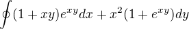 $\oint (1+xy)e^{xy}dx+x^2(1+e^{xy})dy$