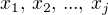 $x_1,\, x_2, \, ..., \, x_j$