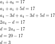 $a_1+a_6=17\nla_1+a_1+5d=17\nla_4-3d+a_4-3d+5d=17\nl2a_4-d=17\nld=2a_4-17\nld=20-17\nld=3$