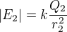 $|E_2|=k\frac{Q_2}{r_2^2}$