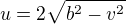 $u=2\sqrt{b^{2}-v^{2}}$
