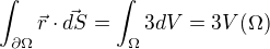 kopírovat do textarea $\int_{\partial\Omega}\vec{r}\cdot\vec{dS}=\int_{\Omega}3dV=3V(\Omega)$