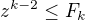 $z^{k-2} \leq F_k$