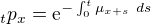 kopírovat do textarea $_tp_x=\mathrm{e}^{-\int_0^t{\mu_{x+s}\ {} ds}}$