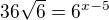 $36\sqrt{6}=6^{x-5}$