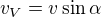 $v_V=v\sin\alpha$