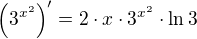 $\(3^{x^2}\)^{\prime}=2\cdot x\cdot3^{x^2}\cdot\ln 3$