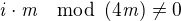 $\mathit{i}\cdot\mathit{m}\mod \({4\mathit{m}}\)\not=0$