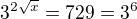 $3^{2\sqrt x}=729=3^6$