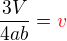 $\frac{3V}{4ab}=\color{red}v$