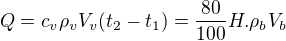 $Q=c_v \rho_v V_v (t_2-t_1)=\frac{80}{100}H.\rho_b V_b$
