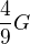 $\frac{4}{9}G $