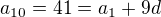 $a_{10}=41=a_1+9d$