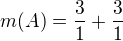 $m(A)=\frac{3}{1}+\frac{3}{1}$