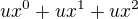 $ux^{0}+ux^{1}+ux^{2}$