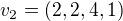 $v_2 = (2,2,4,1)$