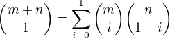 kopírovat do textarea ${m+n \choose 1}=\sum_{i=0}^{1}{m \choose i}{n \choose 1-i}$