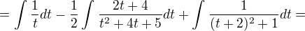$=\int_{}^{}\frac{1}{t}dt-\frac{1}{2}\int_{}^{}\frac{2t+4}{t^{2}+4t+5}dt+\int_{}^{}\frac{1}{(t+2)^{2}+1}dt=$