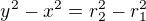 $y^{2}-x^{2}=r_{2}^{2}-r_{1}^{2}$