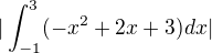 $| \int_{-1}^{3}(-x^{2}+2x+3)dx|$