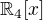 $\mathbb{R}_{4}[x]$