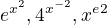 $e^{x^2}, 4^{x^{-2}}, x^e^{2}$