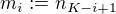 $m_i:=n_{K-i+1}$