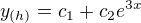 $y_{(h)}=c_{1}+c_{2}e^{3x} $