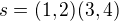 $s=(1,2)(3,4)$