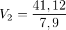 $V_2=\frac{41,12}{7,9}$