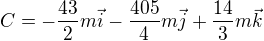 $C = -\frac{43}{2}m\vec{i}-\frac{405}{4}m\vec{j}+\frac{14}{3}m\vec{k}$