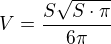 $V=\frac{S\sqrt{S\cdot\pi}}{6\pi}$