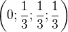 $\left(0;\frac{1}{3};\frac{1}{3};\frac{1}{3}\right)$