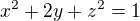 $x^2+2y+z^2=1$