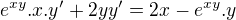kopírovat do textarea $e^{xy}.x.y'+2yy'= 2x-e^{xy}.y$