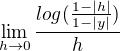 $\lim_{h\to0} \frac{log (\frac{1-|h|}{1-|y|})}{h}$
