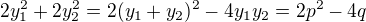 $2y_1^2+2y_2^2=2(y_1+y_2)^2-4y_1y_2=2p^2-4q$