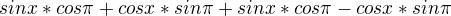 $sinx*cos\pi+cosx*sin\pi+sinx*cos\pi-cosx*sin\pi$