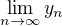 $\lim_{n \to \infty} y_n$