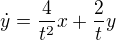 $\dot y= \frac{4}{t^2}x + \frac{2}{t}y$