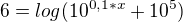$6 = log(10^{0,1*x}+10^{5})$