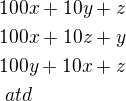 $100x+10y+z\nl 100x+10z+y\nl 100y+10x+z\nl \ atd$