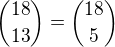 ${18\choose13}={18\choose5}$