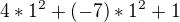 $4*1^2+(-7)*1^2+1$