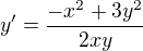 $y'=\frac{-x^2+3y^2} {2xy}$